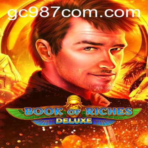 Unveiling the Adventure: Book of Riches Deluxe and the Mystique of GC987