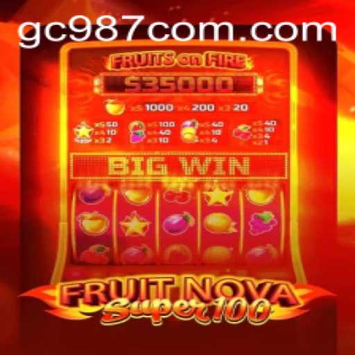 Discover the Excitement of FruitNovaSuper100